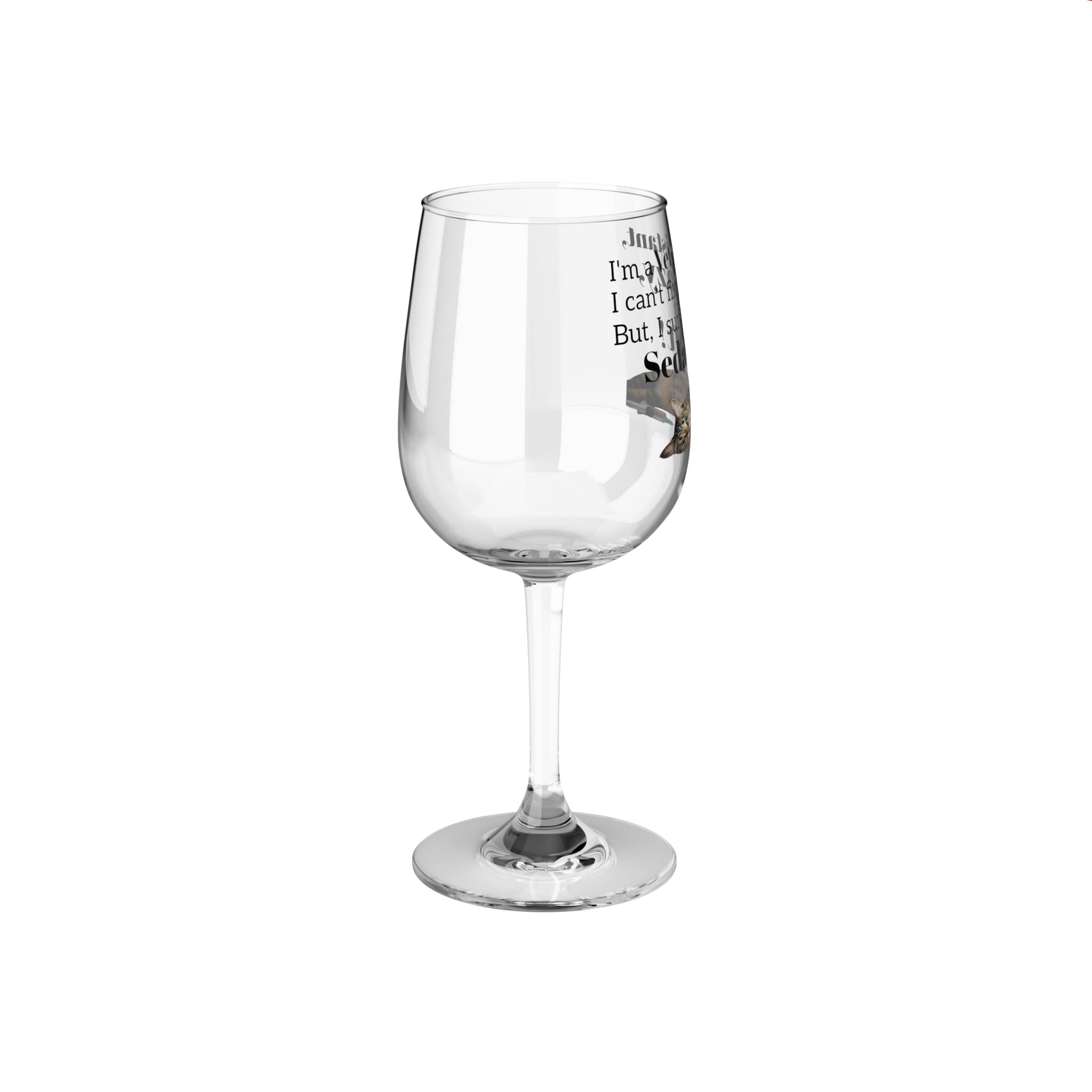 Vet Assistant - Sedate It - Wine Glass, 12oz