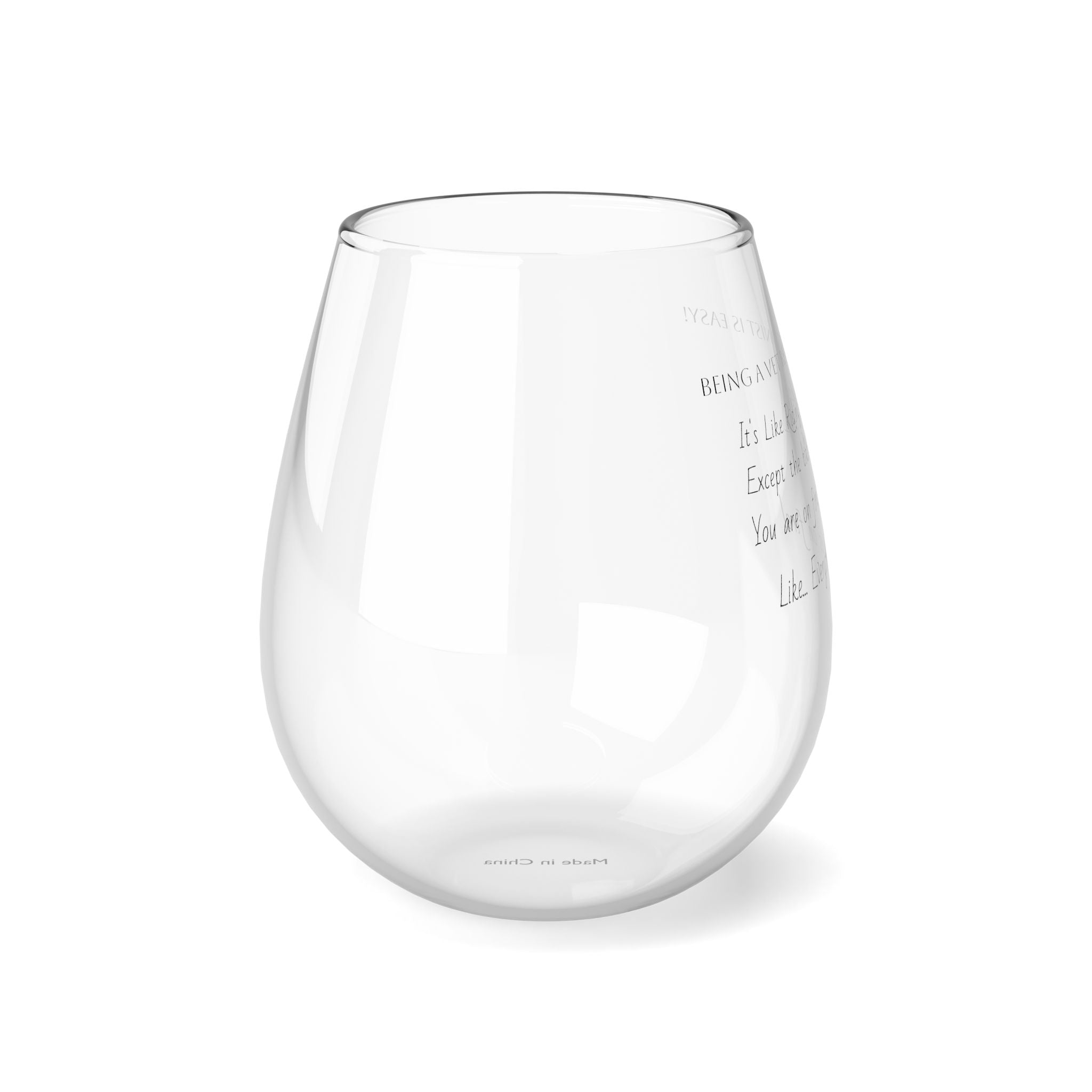 Vet Receptionist - Everything on Fire - Stemless Wine Glass, 11.75oz