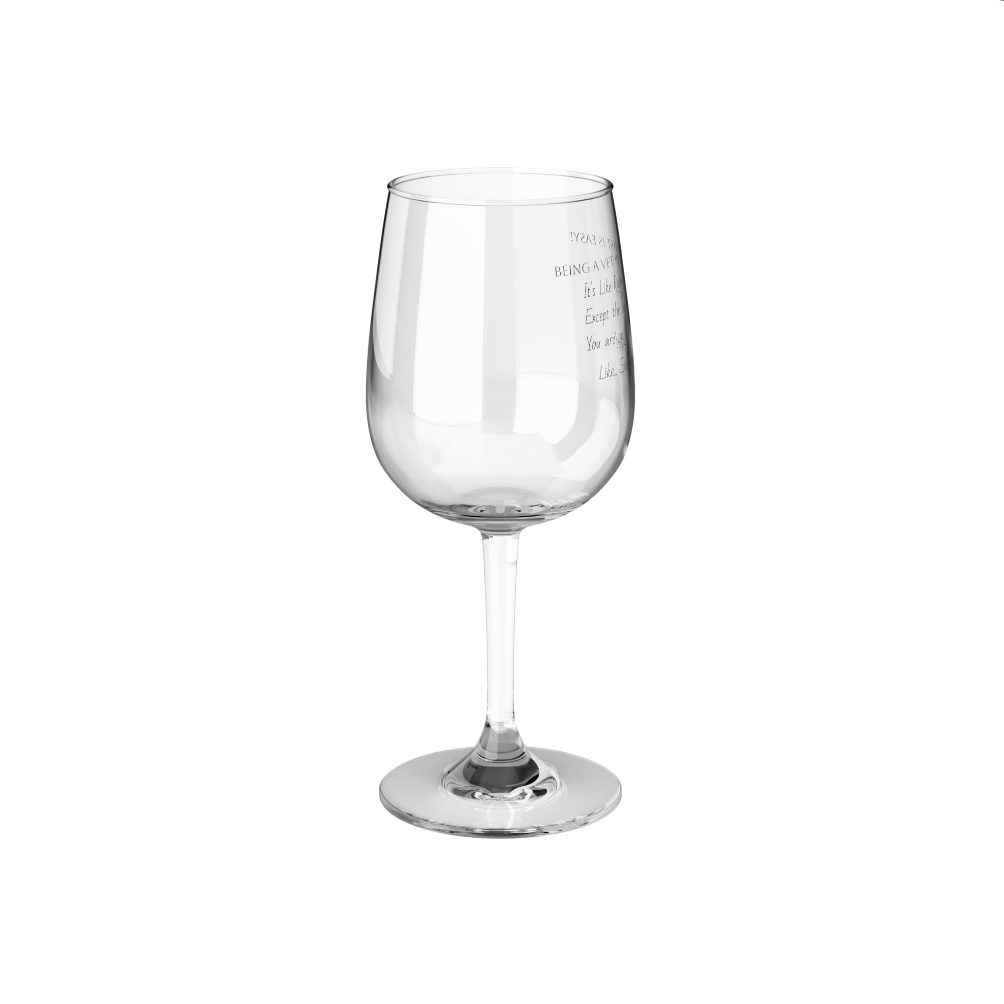 Vet Receptionist - Everything on Fire - Wine Glass, 12oz