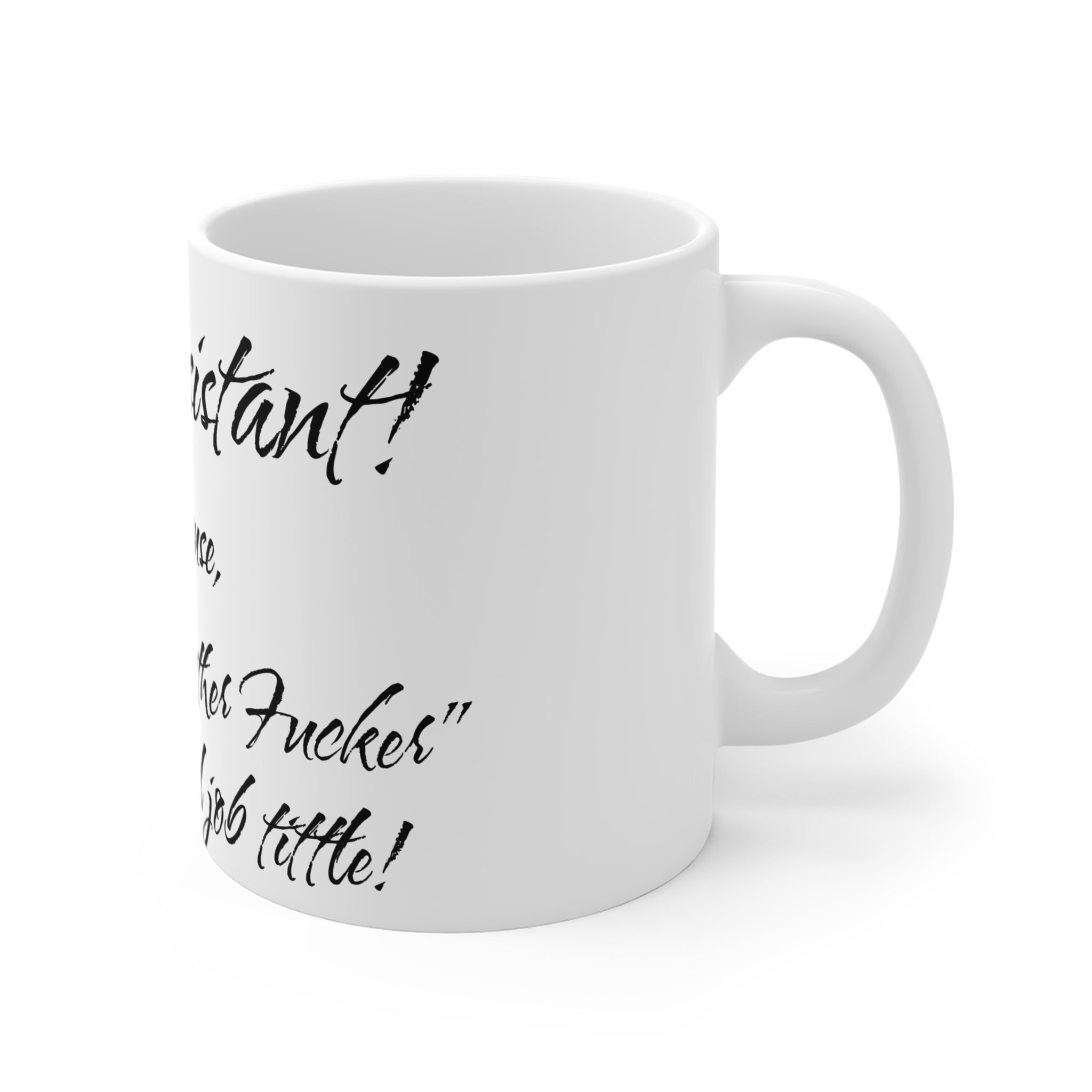 Vet Assistant - Badass Mo Fo - Mug 11oz