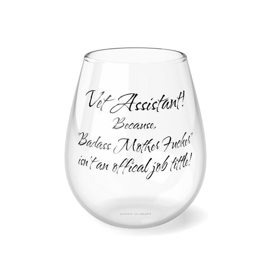 Vet Assistant - Badass Mo Fo - Stemless Wine Glass, 11.75oz