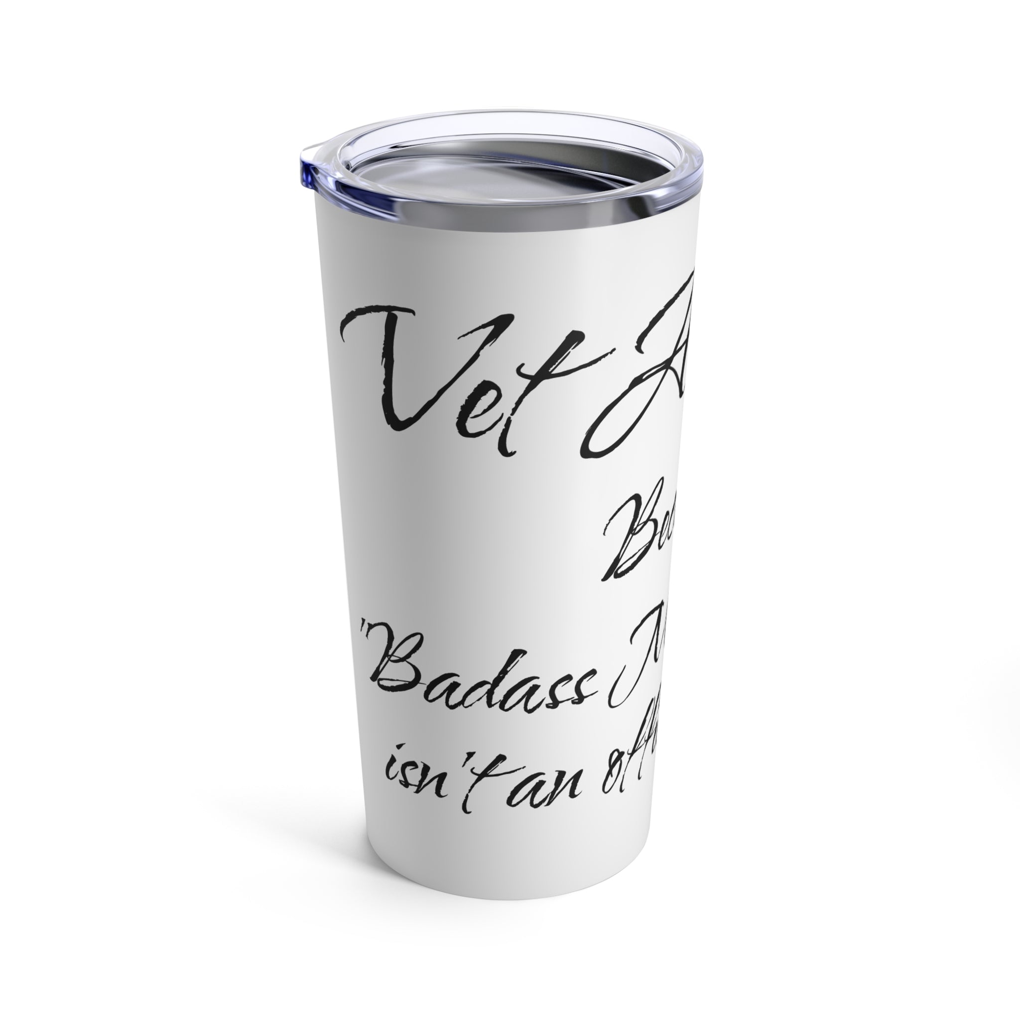 Vet Assistant - Badass Mo Fo - Tumbler 20oz