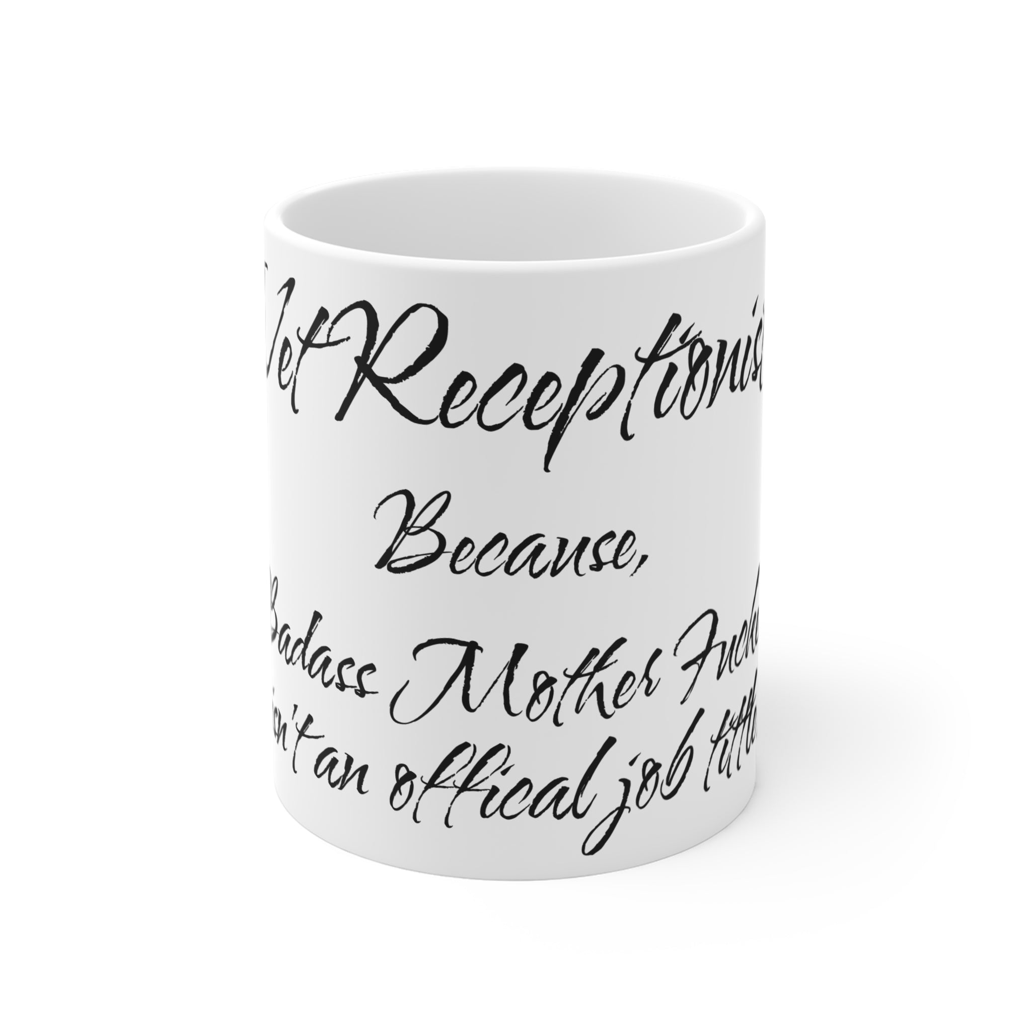 Vet Receptionist - Badass Mo Fo - Mug 11oz