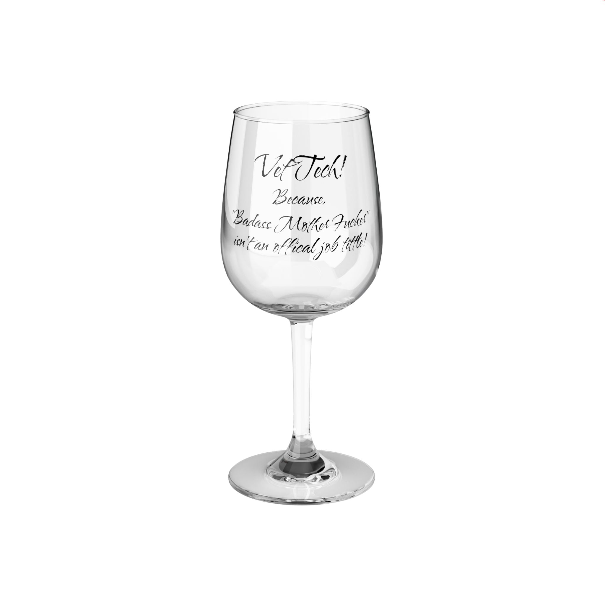 Vet Tech - Badass Mo Fo - Wine Glass, 12oz