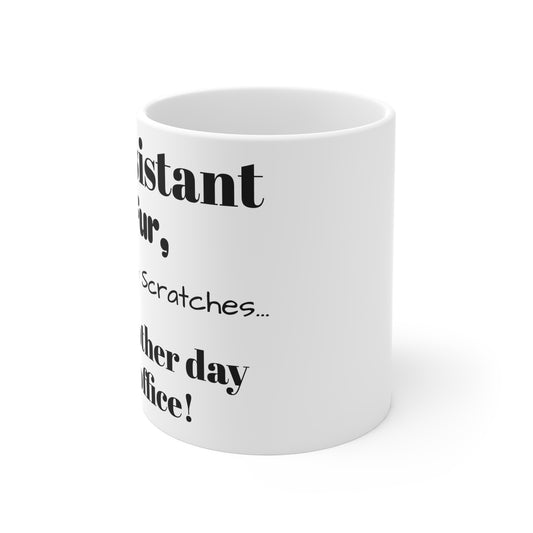 Vet Assistant - Fur, Slobber - Mug 11oz