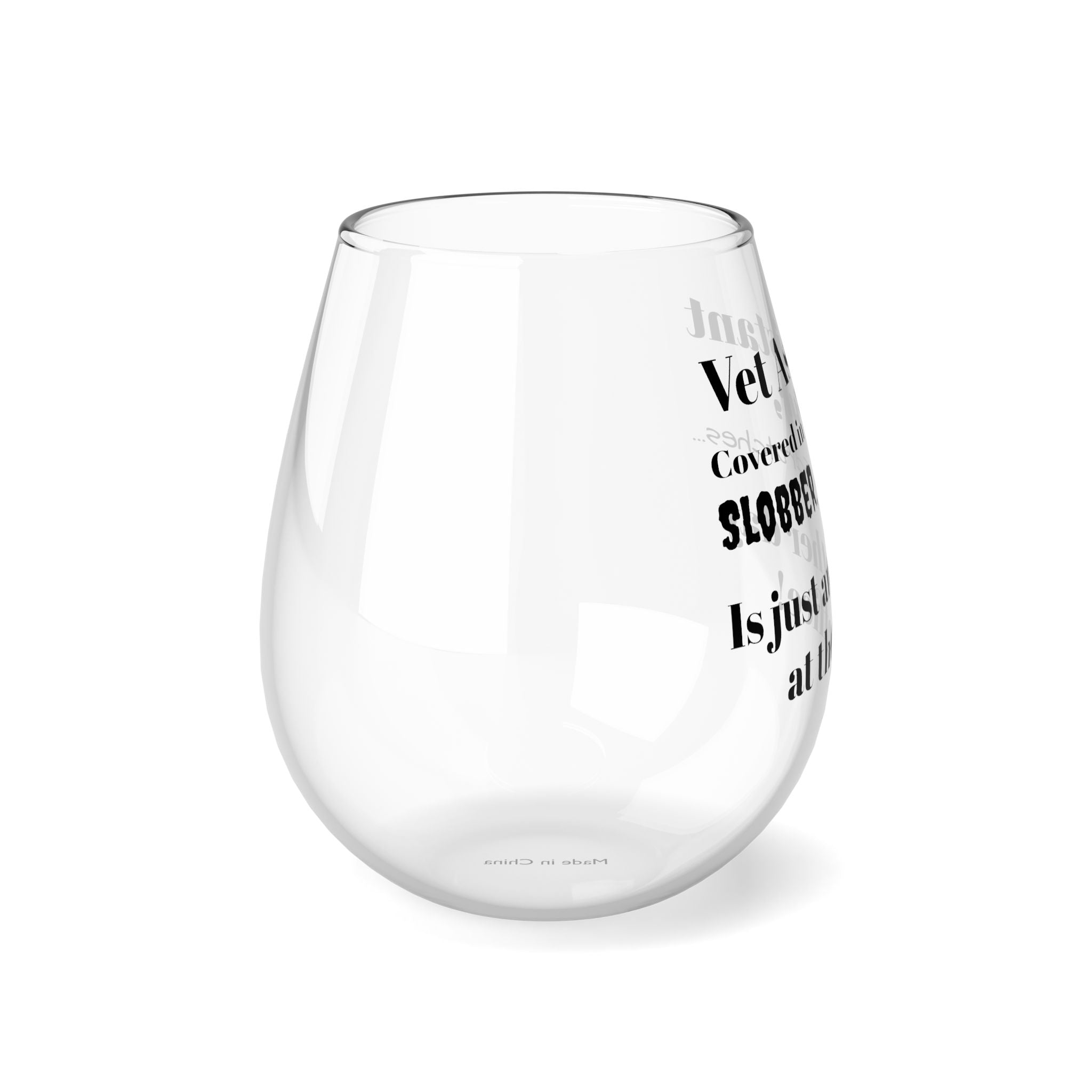 Vet Assistant - Fur, Slobber, Scratches - Stemless Wine Glass, 11.75oz