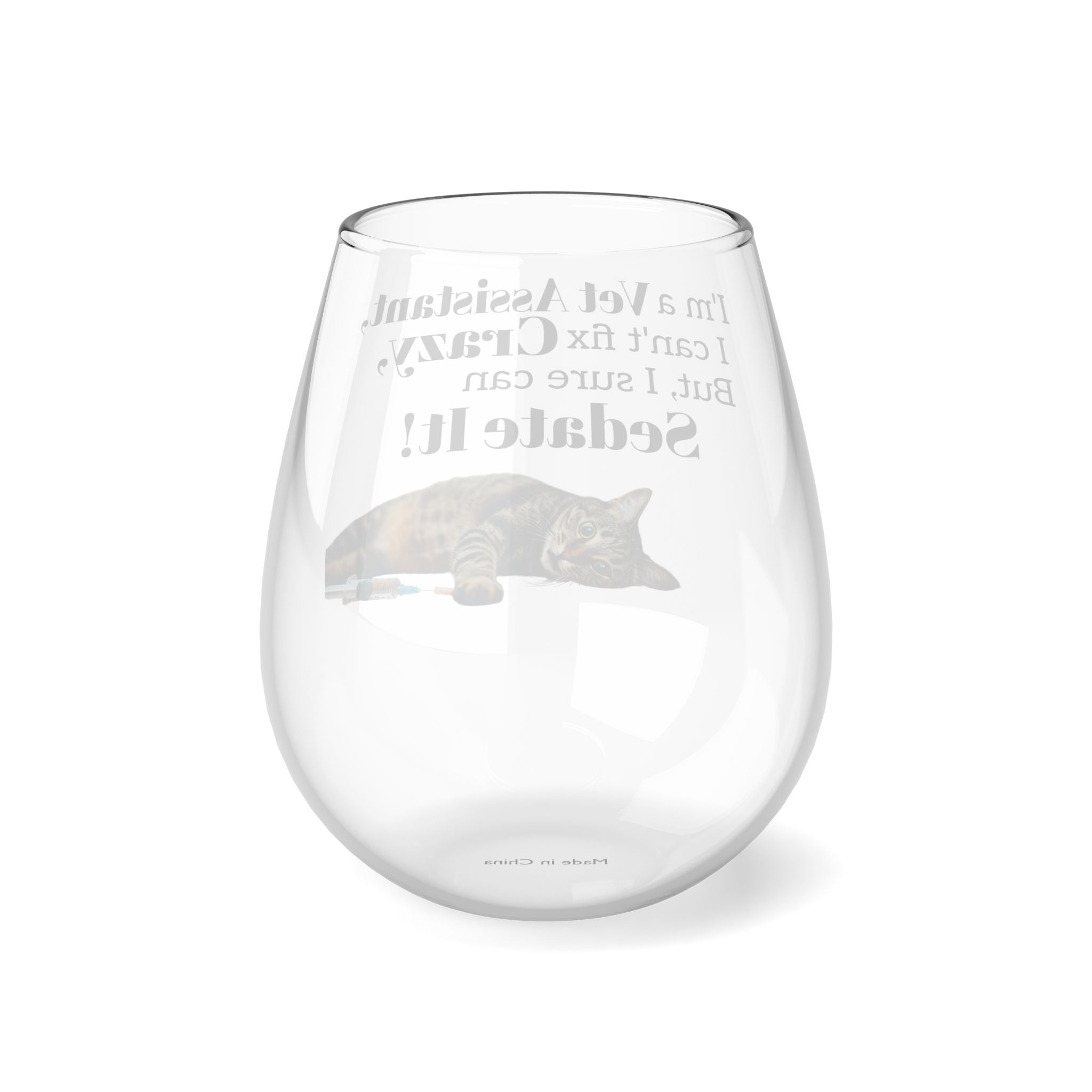 Vet Assistant - Sedate It - Stemless Wine Glass, 11.75oz