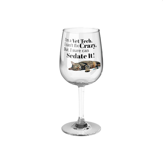 Vet Tech - Sedate It - Wine Glass, 12oz